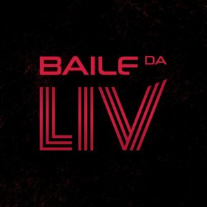 Baile da LIV