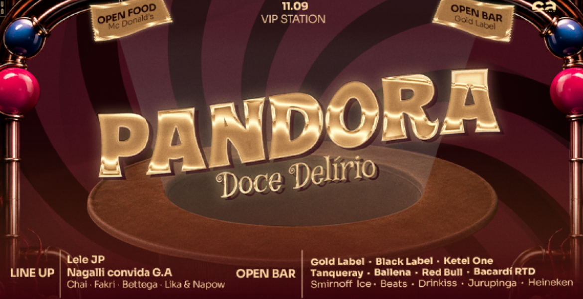PANDORA: Doce Delírio