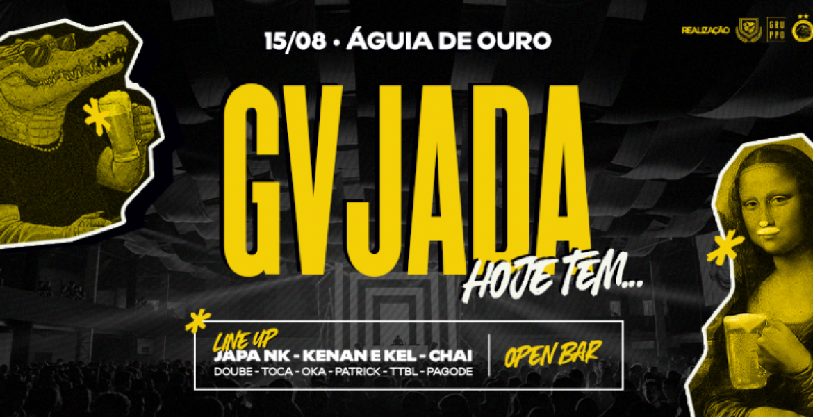GVJADA: Hoje tem…