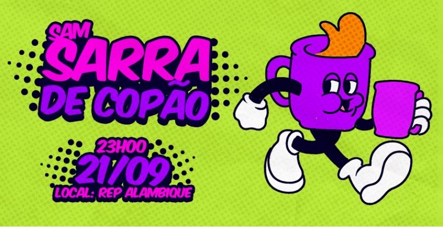 Sam &quot;SARRA DE COPÃO&quot;