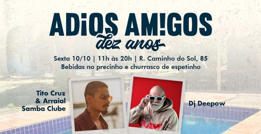 ADIOS AMIGOS -  DEZ ANOS