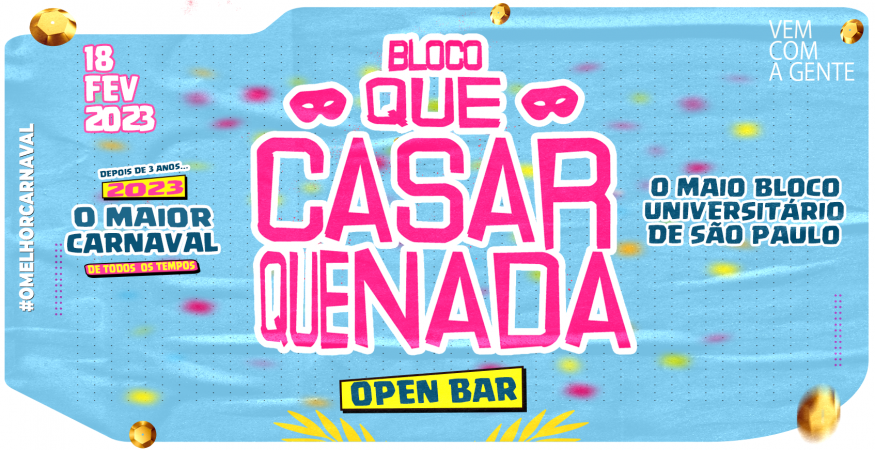 Bloco Que Casar Que Nada