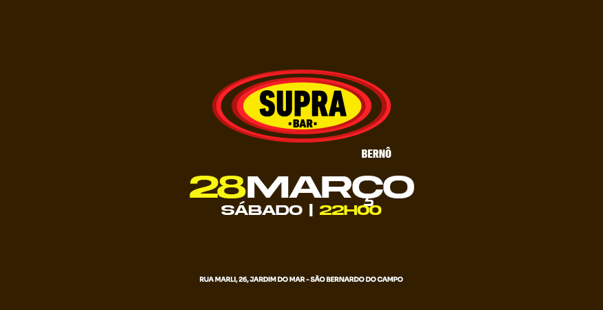 Supra Bernô | Sábado 28/03