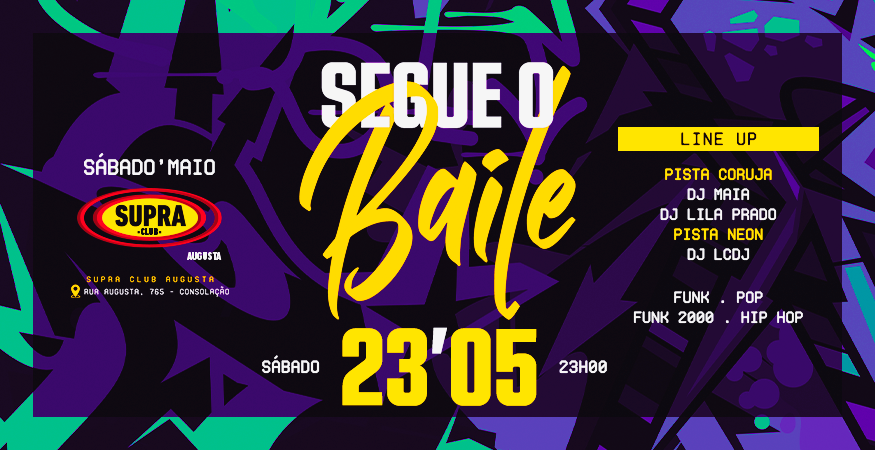 Supra Augusta | Segue o Baile | Sábado 23/05
