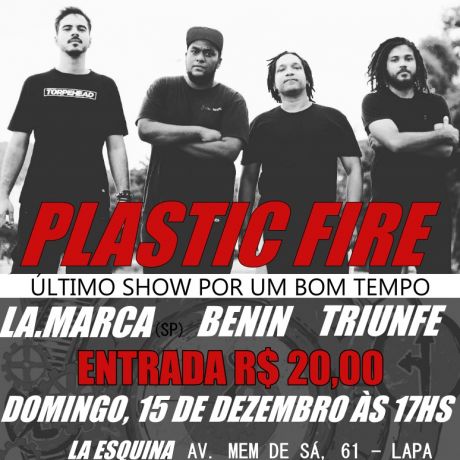 Plastic Fire no Rio de Janeiro