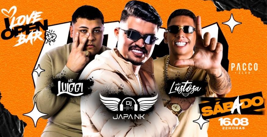 I LOVE OPEN BAR | DJ JAPA NK + MC LUIGGI + MC LUSTOSA | PACCO CLUB