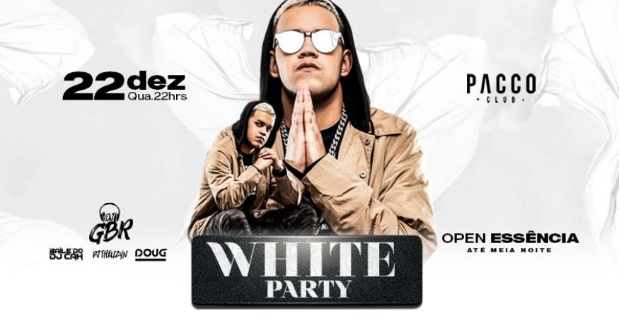 White Party com DJ GBR - Pacco Club - 22.12