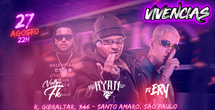 Vivências festival | MC RYAN SP, Vulgo FK e DJ ERY