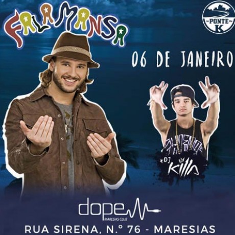 Dope Maresias apresenta: Falamansa