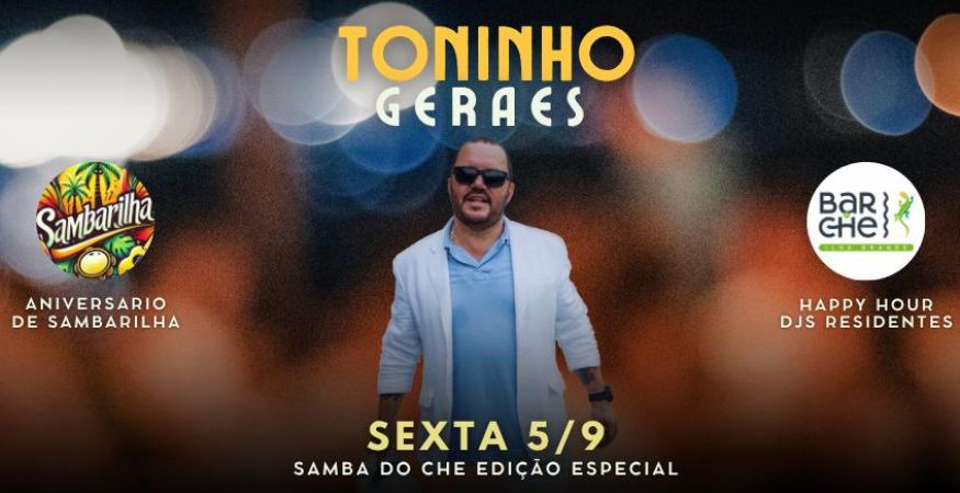 SAMBA DO CHE (Aniversário Sambarilha + Toninho Gerais)