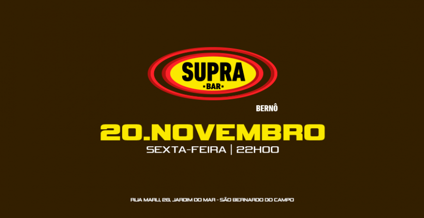 Supra Berno | Sexta Delas | Sexta 20/11