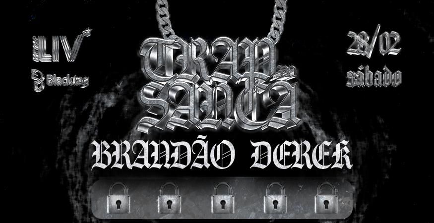 TRAP in Sanca - Brandão, Derek, LH Chucro, Dessiiik e +