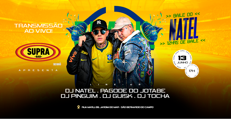 Supra Bernô | Baile do Natel | 12 Horas de Baile | Sábado 13/06