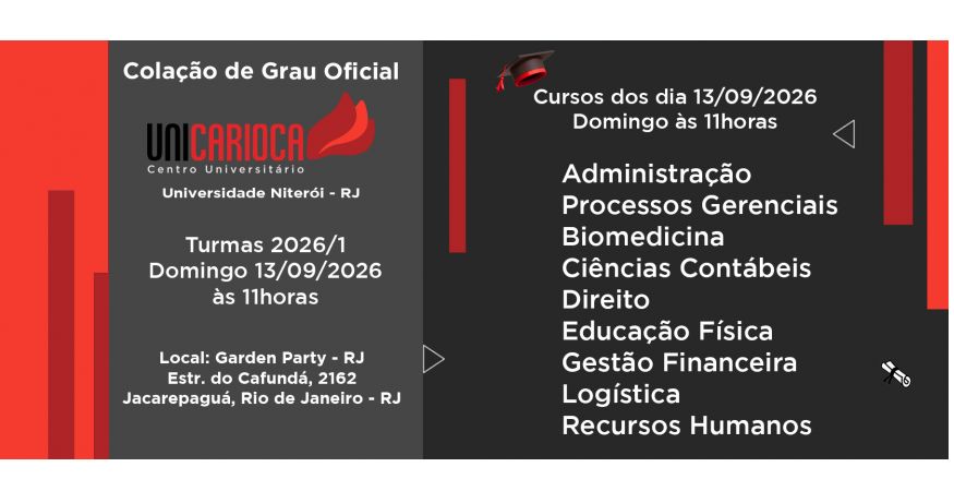 Colação de Grau Oficial – UNICARIOCA dia 13 de Setembro – Domingo às 11h