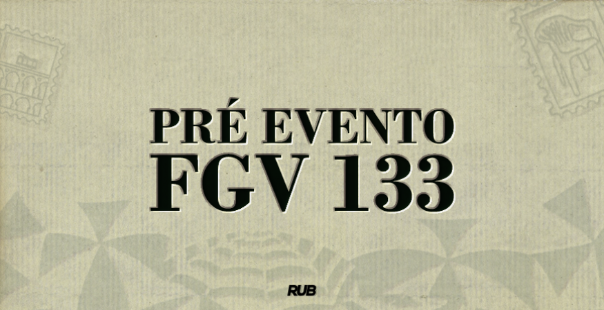 Pré evento FGV 133