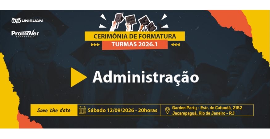 Cerimônia de Formatura da UNISUAM dia 12 de Setembro - Sábado às 20horas