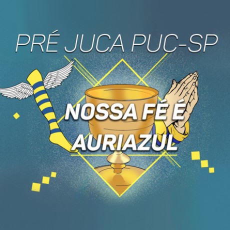 Pré JUCA PUC - SP | Nossa fé é auriazul