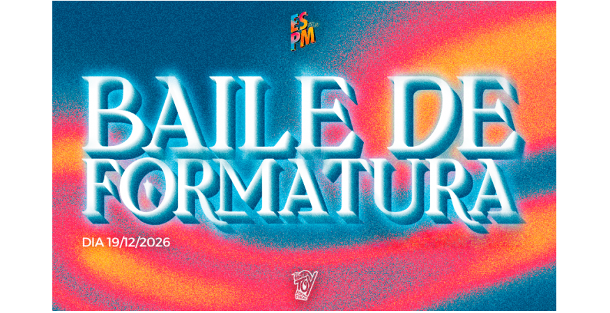 BAILE DE FORMATURA - ESPM 26.2 INFINITO
