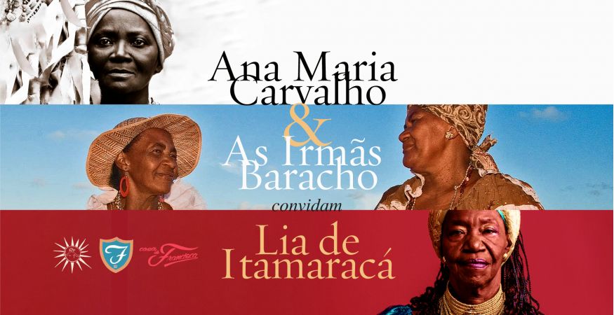 Ana Maria Carvalho e as Irmãs Baracho convidam Lia de Itamaracá - QUA 27/04 (abertura da casa 20h)