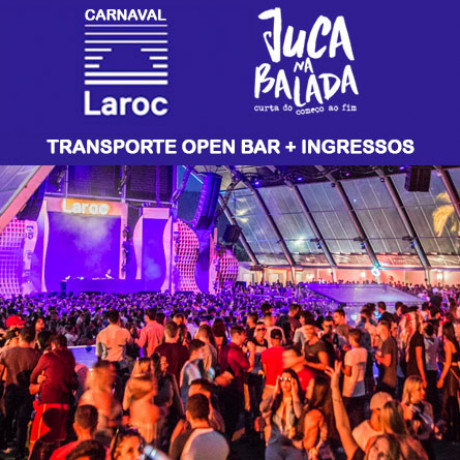 Carnaval Laroc - Bate e volta COM ou SEM ingressos