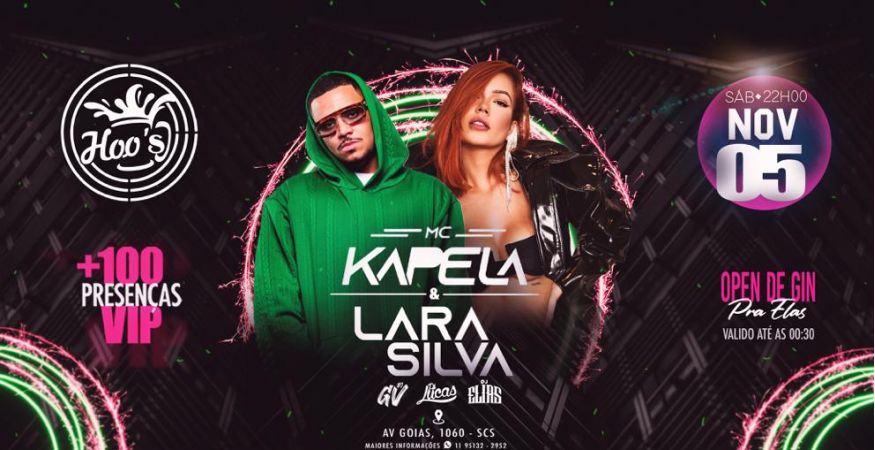 SABADO DA HOOS COM KAPELA E LARA SILVA