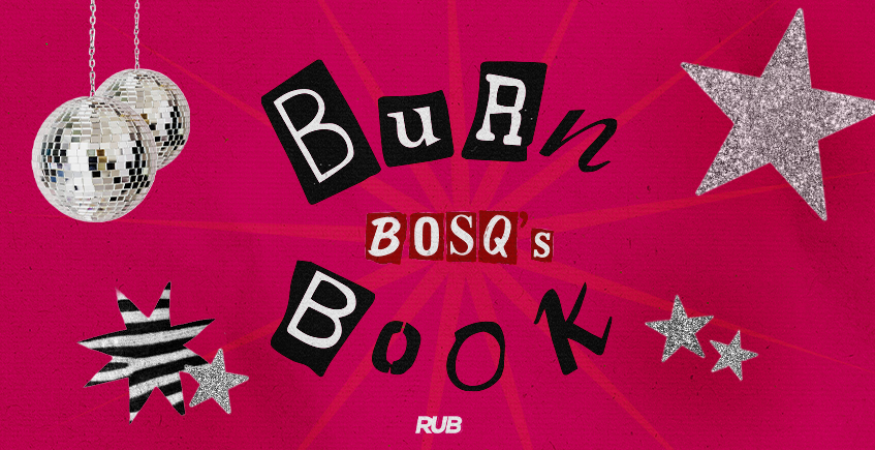 Bosq's Burn Book