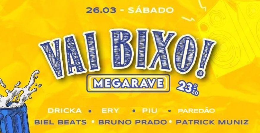 Vai Bixo! Megarave!