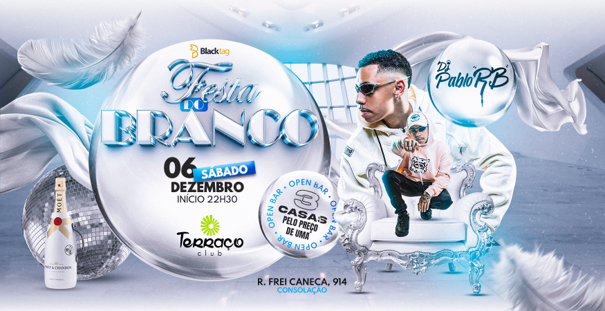 FESTA DO BRANCO | DJ PABLO RB | OPEN BAR + TRIFREIXOTO
