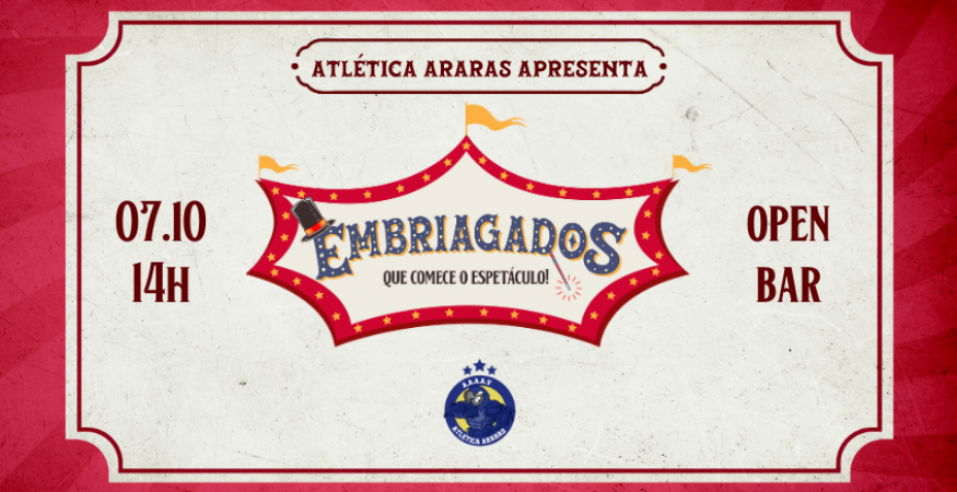 EMBRIAGADOS: QUE COMECE O ESPETÁCULO