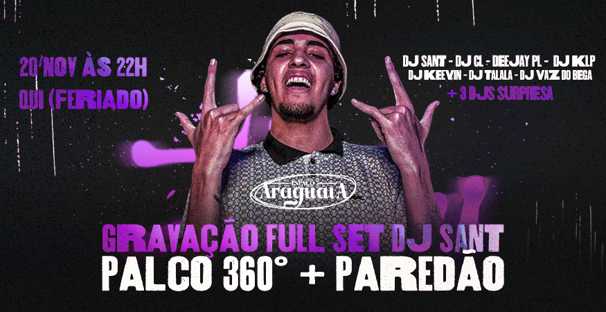 Espaço Araguaia: Gravação de SET DJ SANT
