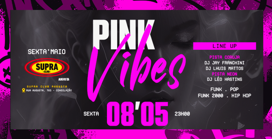 Supra Augusta | Pink Vibes | Sexta 08/05