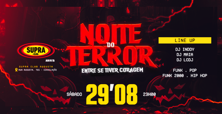 Supra Augusta | Noite do Terror | Sábado 29/08