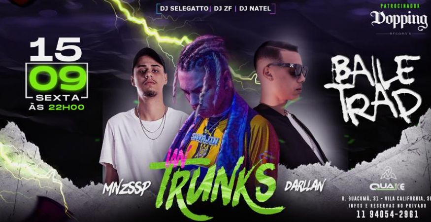 SEXTOU / BAILE TRAP / TRUNKS