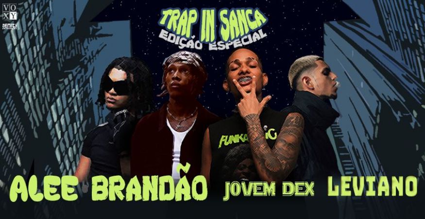 TRAP in Sanca Especial - Alee, Brandão, Jovem Dex e Leviano