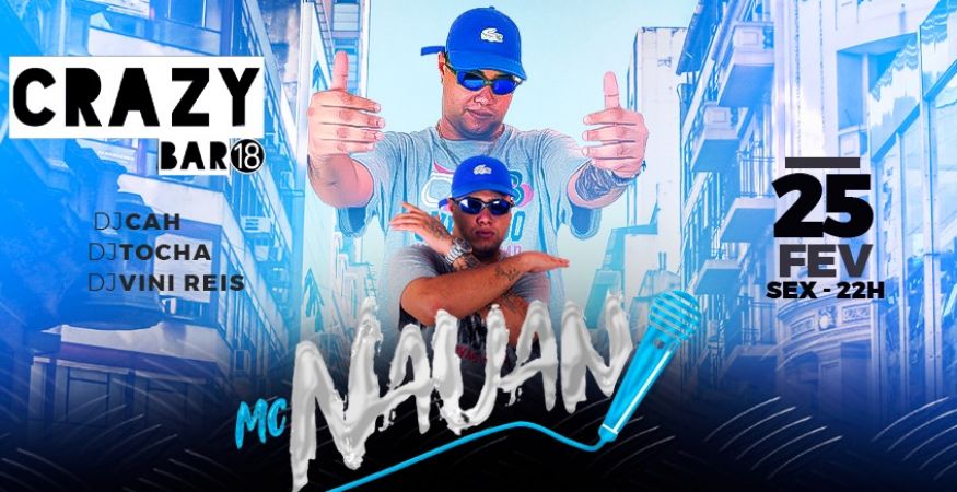 Sexta-feira na Crazy Bar | MC NAUAN (25/02)