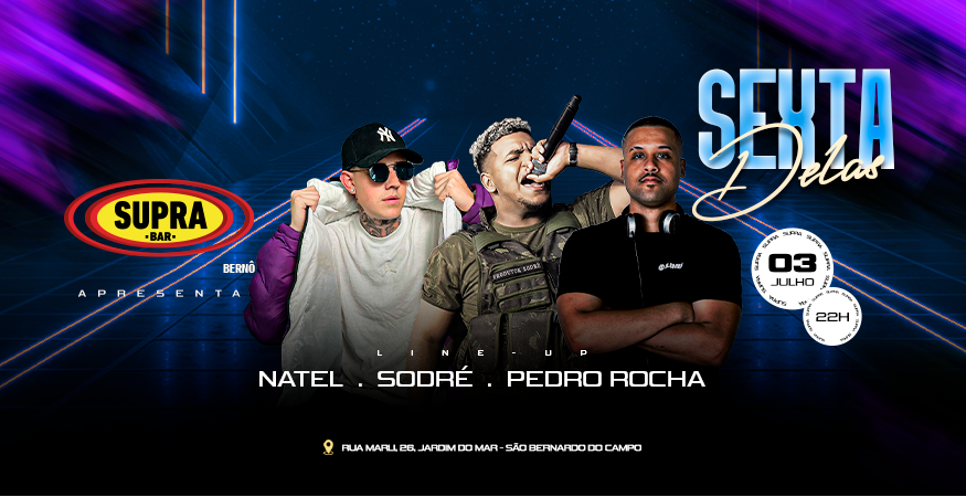 Supra Berno | Sexta Delas | Sexta 03/07