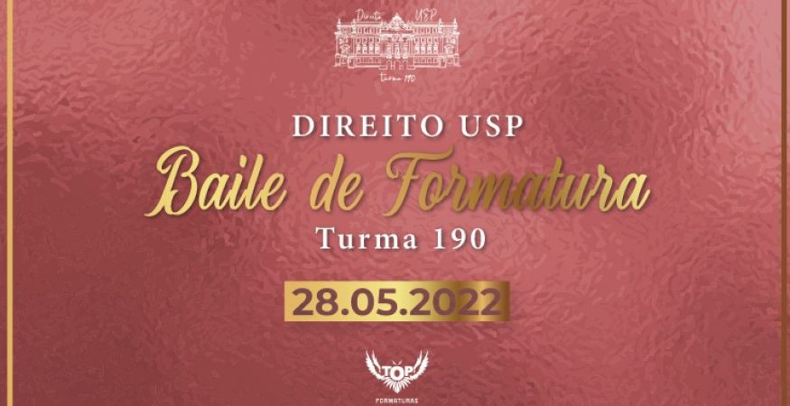 Baile de Formatura - Direito USP - Turma 190