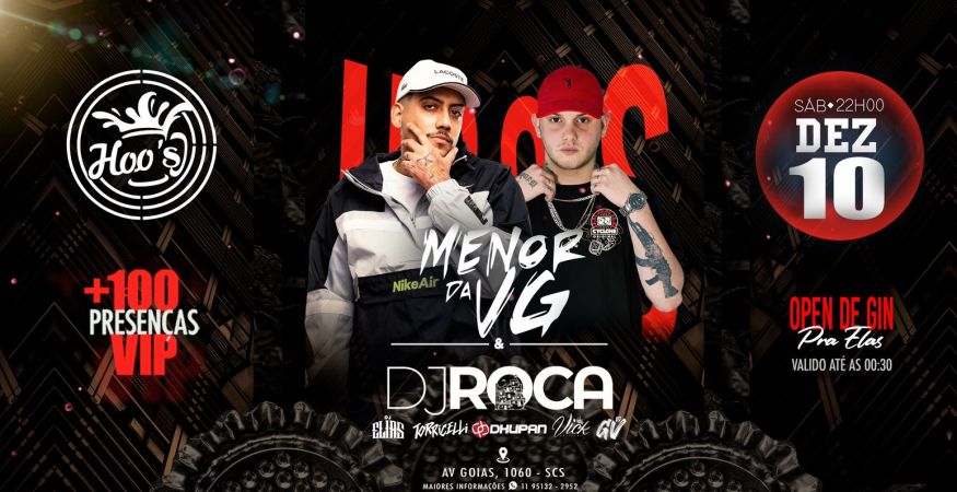 Menor da VG e DJ Rocca no baile da Hoo’s