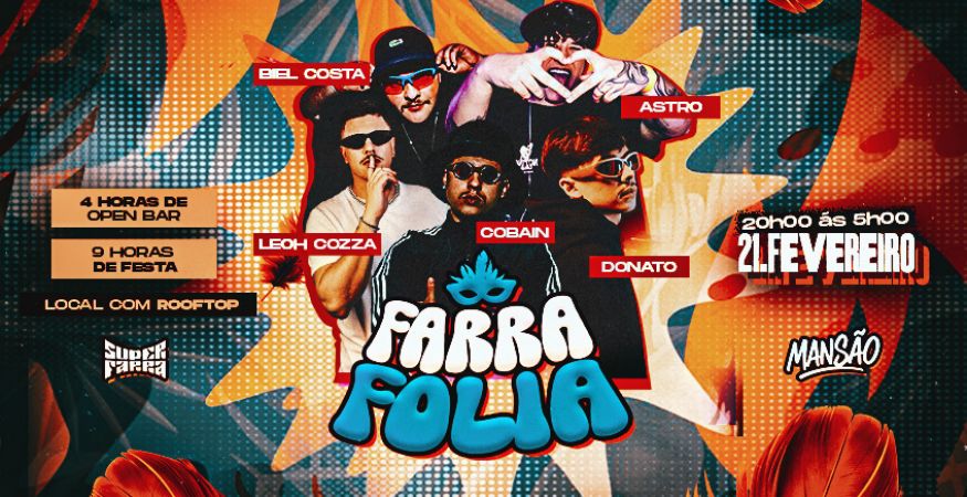 Superfarra | FARRAFOLIA 4H OPEN BAR