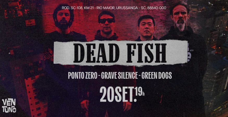 DEAD FISH no Ventuno Pub  - Urussanga/SC