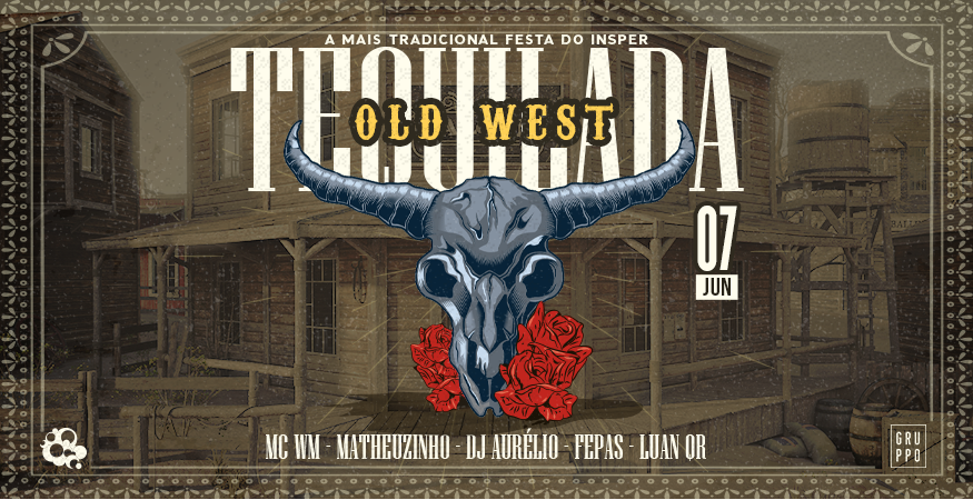Tequilada Insper - Old West