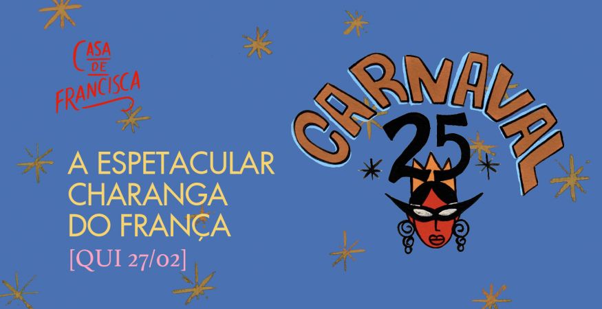 A Espetacular Charanga do França [SALÃO] QUI 27/02 (abertura da casa 20h)