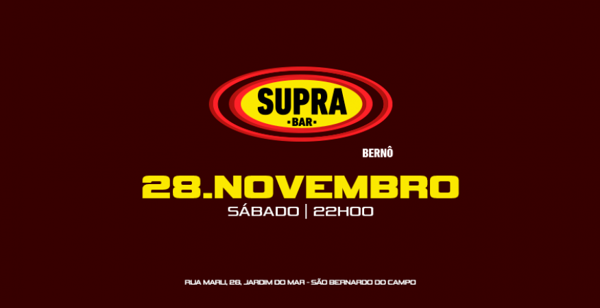 Supra Berno | Sabadão no Suprão + Paredão | Sábado 28/11