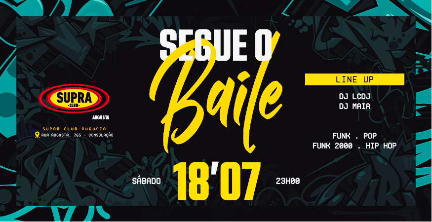 Supra Augusta | Segue o Baile | Sábado 18/07