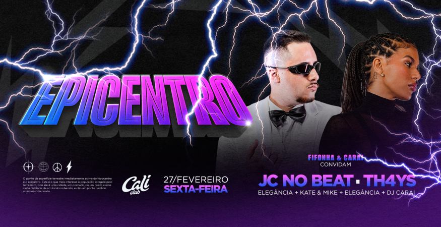 EPICENTRO com JC no Beat &amp; Th4ys | Sexta 27.02 | Cali Club