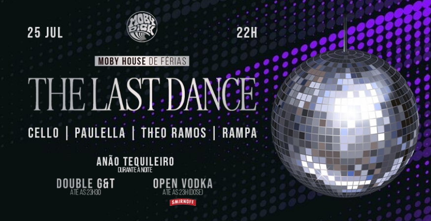 Moby House | The Last Dance