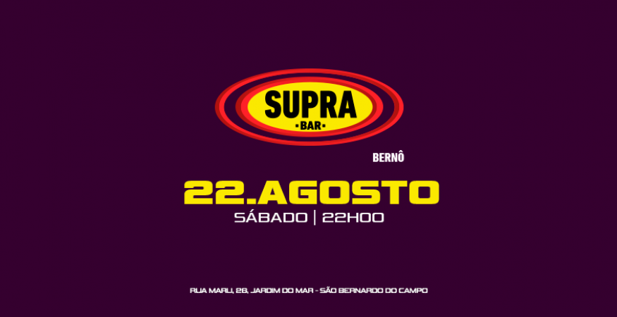 Supra Berno | Sábado 22/08