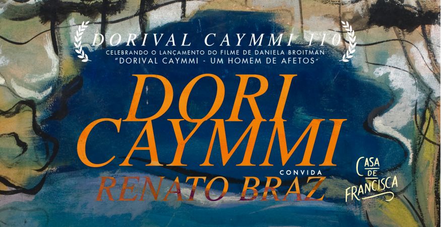 DORI CAYMMI convida RENATO BRAZ - SEX 03/05 (abertura da casa 19h30)