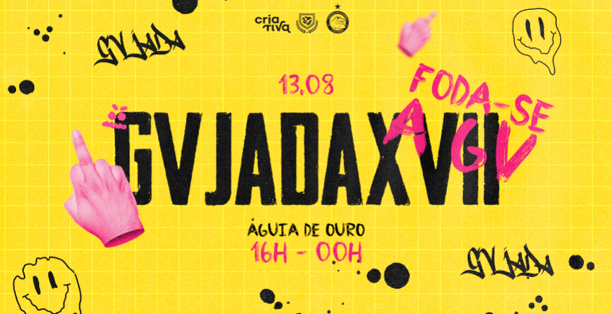 GVJADA XVII | Fod@-se a GV!