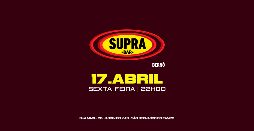 Supra Bernô | REXXXPEITA FEST | Sexta 17/04